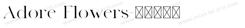 Adore Flowers字体转换